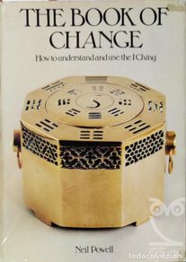 books: The Book of Change. How to understand and use ther I Ching - Neil Powell